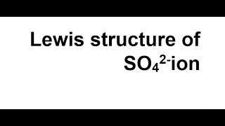 Lewis structure of SO4 2 ion II How to draw lewis structure of Sulfate ion II Chemical Bonding [upl. by Cornwall]