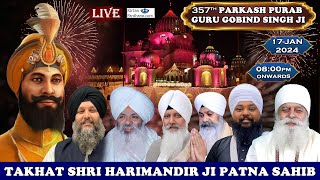 Takhat Sri Harimandir Ji Patna Sahib Live Parkash Purab Samagam Guru Gobind Singh Ji 17Jan2024 [upl. by Soisatsana]