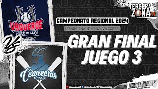 VAQUEROS DE SAUCILLO VS CERVECEROS DE MEOQUI  GRAN FINAL JUEGO 3  CAMPEONATO REGIONAL 2024 [upl. by Augy]