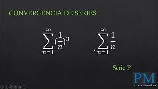 Convergencia de series EN DOS MINUTOS  Serie p [upl. by Hcaz]