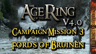 The Age of the Ring v40  Campaign Mission 3  Fords of Bruinen [upl. by Llednew]