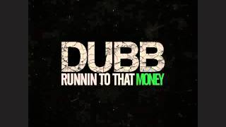 DUBB  RUNNIN TO THAT MONEY Produced by Dupri amp JayNari of League Of Starz [upl. by Sevart]