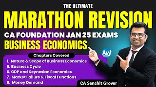 CA Foundation Business Economics  Marathon Revision  Part 1  Jan 25 Exams  CA Sanchit Grover [upl. by Ecirtahs]