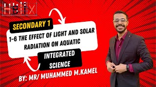 Integrated Science Lesson 6 The effect of light and solar radiation on aquaticSecondary 1 Mr Helix [upl. by Neerbas375]