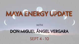 Maya Energy Update  Sept 4 2022  quotReconnecting with Mother Moonquot [upl. by Lindo]