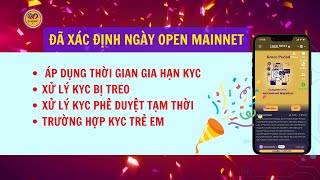 Chính thức thông báo về gia hạn KYC  Xác định ngày Open Mainnet [upl. by Laurin414]