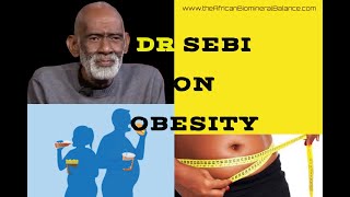 DR SEBI  OBESITY  ADDITIONAL INFO [upl. by Omiseno]