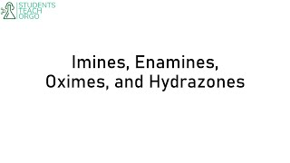 Organic Chemistry 2 Imines Enamines Oximes and Hydrazones [upl. by Axela]