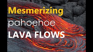 Mesmerising pahoehoe lava flows [upl. by Adniralc317]