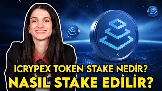 ICRYPEX Token Stake Başladı ICRYPEX Token Stake Detayları [upl. by Herman693]