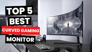 Top 5 Best Curved Gaming Monitor 2024 [upl. by Lucia715]