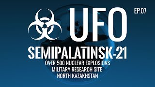 quotMy home nuclear base Semipalatinsk21quot Episode 06 quotUFOquot [upl. by Yerffoej]