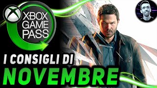 XBOX GAME PASS ► I CONSIGLI DI NOVEMBRE [upl. by Bowers781]