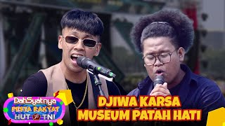 Djiwa Karsa  Museum Patah Hati  DAHSYATNYA HUT TNI 78 [upl. by Wilburt404]