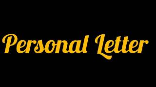 Informal or personal letter steps style etc [upl. by Rubie]