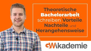 Theoretische Bachelorarbeit schreiben Vorteile Nachteile und Herangehensweise • GWritersde [upl. by Eirb995]