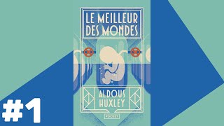 Le Meilleur des Mondes  Livre Audio 1 [upl. by Euqinay]