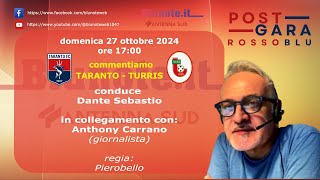 TARANTOTURRIS 00  POST GARA ROSSOBLU  27 OTTOBRE 2024 [upl. by Ientirb]