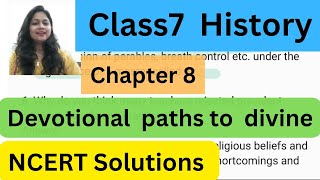 Class7 History Chapter 8 Devotional Paths to Divine NCERT Solutions QuesAns [upl. by Ahsila]