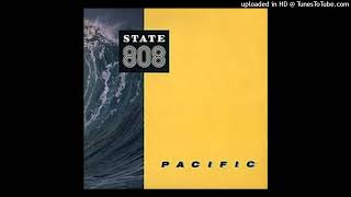 808 State  Pacific State [upl. by Etnauj964]