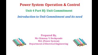 Lec 01 Unit Commitment Introduction and its need [upl. by Arvad]