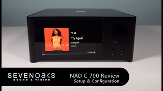 NAD C 700 Feature Review Setup amp Configuration [upl. by Roswald]