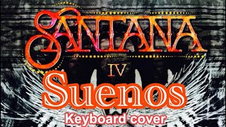 Suenos Santana Keyboard cover [upl. by Haleehs]