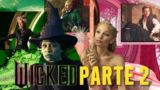 WICKED PARTE DOS  TRAILER Y FECHA DE ESTRENO PELÍCULA 2024 [upl. by Gambrell]