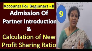 9 Calculation of New Profit Sharing Ratio  Admission of Partner from Partnership Accounts [upl. by East860]