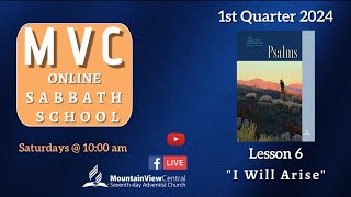 MVC Online Sabbath School  Lesson 6 quotI will Arisequot [upl. by Sulihpoeht]