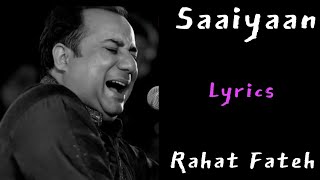 Saaiyaan  Song Lyrics  Rahat Fateh Ali Khan  SalimSulaiman  Heroine  Lyrical Trend [upl. by Atikihs]