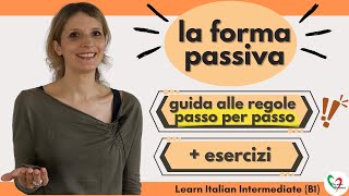 32 Learn Italian Intermediate B1 La forma passiva regole passo per passo ed esercizi [upl. by Oleg]