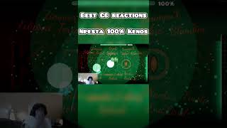 Best GD reactions  Npesta Kenos 100 gd geometrydash trending [upl. by Mcnair]