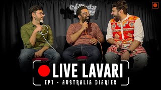 Podcast  Live Lavari Ep1  Australia Diaries  MananDesai DeepVaidya ChirayuMistry [upl. by Nrev947]