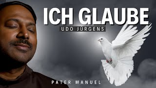 Udo Jürgens  Ich glaube lied cover  Pater Manuel [upl. by Johannah]