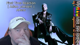 Adam Lambert  Afters  First Time Reaction  Come have a wet dream with us and get lubed up [upl. by Nomit954]