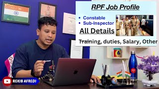 RPF Job Profile  🚂RPF Constable amp SI Job Profile  RPF Training Salary Duty Benifits amp Other [upl. by Johanan]