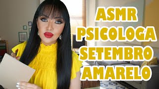 ASMR Roleplay Psicologa SetembroAmarelo VozSuave Tapping [upl. by Akeimahs]