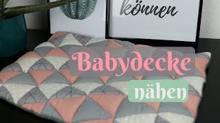 Babydecke  Patchworkdecke nähen aus Stoffresten  Nähanleitung für Anfänger [upl. by Sergius]