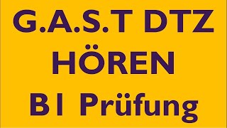 GAST DTZ B1 Hören Prüfung B1 Neu 2024 dtz dtzb1 dtzhören [upl. by Siraved]