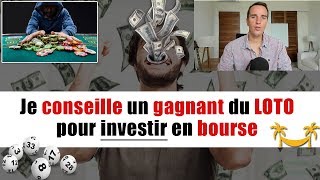 Je conseille un gagnant du loto pour investir en bourse Mensualités Vs Tout dun coup [upl. by Adnertal]