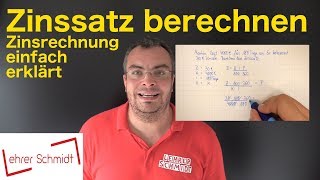 Zinssatz berechnen  Zinsen und Zinsrechnung  Formel umstellen  Lehrerschmidt [upl. by Quince]