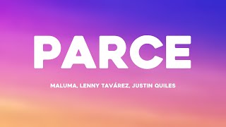 Parce  Maluma Lenny Tavárez Justin Quiles Lyrics Version [upl. by Kassey]