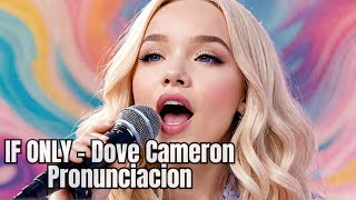 DOVE CAMERON  IF ONLY DESCENDIENTES INGLES FACIL LETRA FACIL FACIL PRONUNCIACION [upl. by Anaejer104]