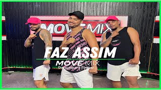 FAZ ASSIM  Filhos de Jorge Léo Santana Coreografia Move mix [upl. by Mayrim]