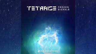 Tetarise  Frozen Signals Full Album [upl. by Emelina]