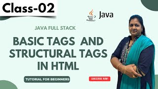 Java FullStack Class 02  Basic Tags And Structural Tags in HTML  Java Tutorial for Beginners [upl. by Veats]