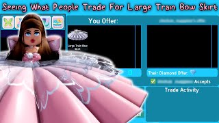 Seeing What People Trade For Large Train Bow Skirt Royale High Trading [upl. by Nawiat]