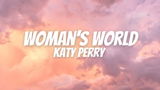 Katy Perry  WOMANS WORLD Lyrics [upl. by Orabelle]