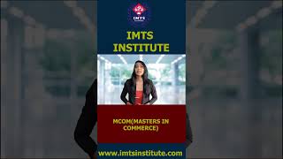 MCom Distance Programme  Scope amp Job Opportunity  Masters of Commerce  IMTS Institute [upl. by Enilemme]